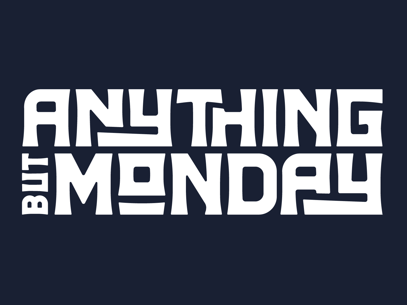 Anything But Monday Other-Art